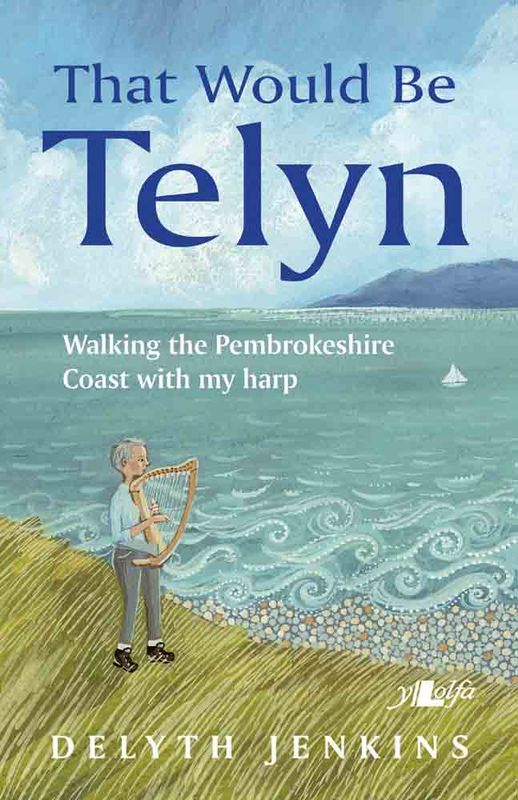Llun o 'That Would Be Telyn (e-book)' 
                              gan Delyth Jenkins