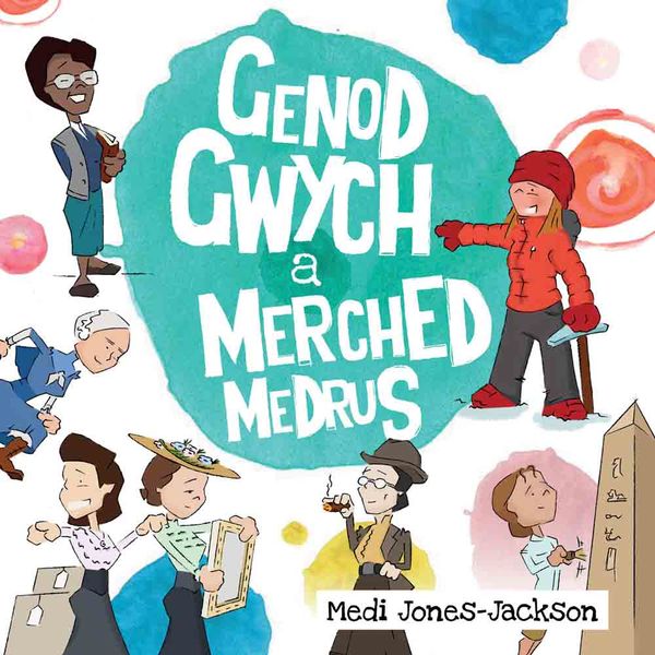 A picture of 'Genod Gwych a Merched Medrus' 
                              by Medi Jones-Jackson