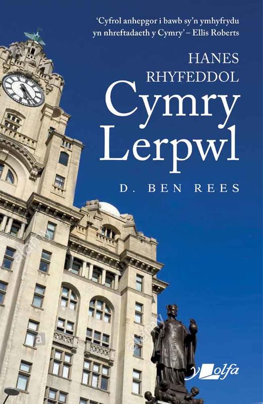 Llun o 'Hanes Rhyfeddol Cymry Lerpwl' 
                              gan D. Ben Rees