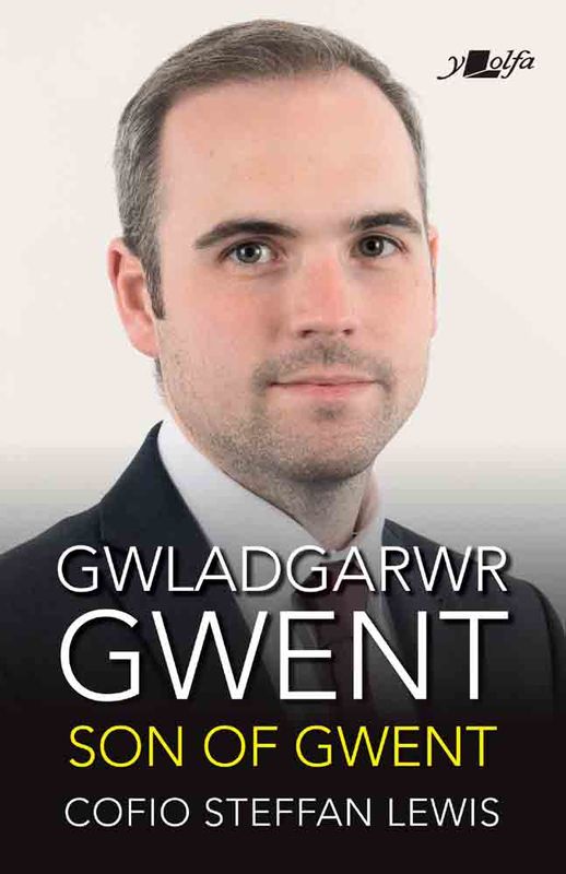 Llun o 'Gwladgarwr Gwent / Son of Gwent' gan Rhuanedd Richards (gol.)