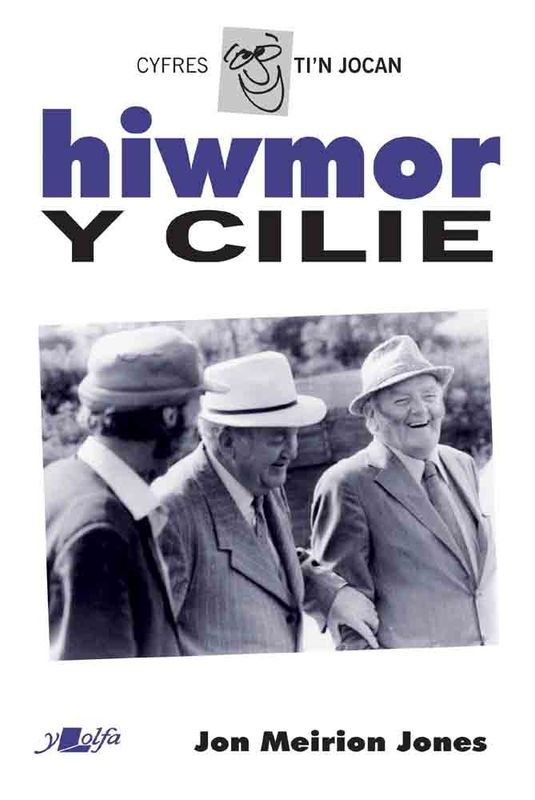 Llun o 'Hiwmor y Cilie'