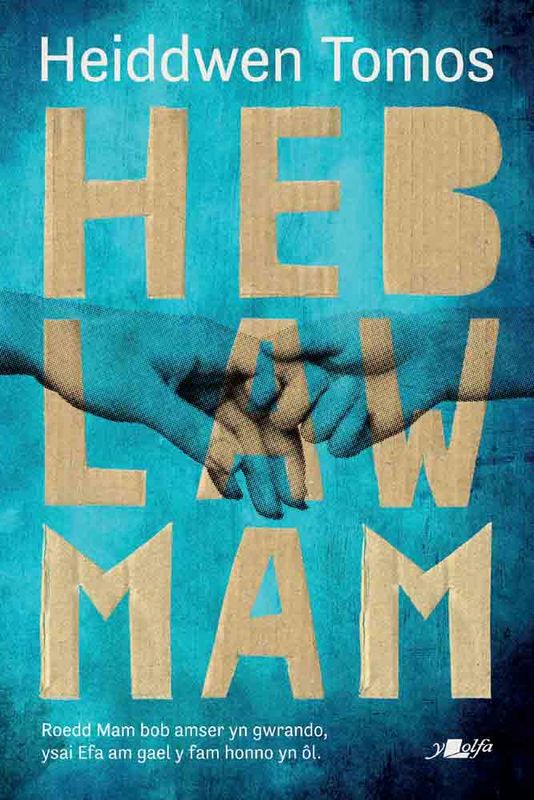 A picture of 'Heb Law Mam (elyfr)' 
                              by Heiddwen Tomos