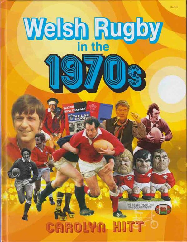 Llun o 'Welsh Rugby in the 1970s' 
                              gan Carolyn Hitt