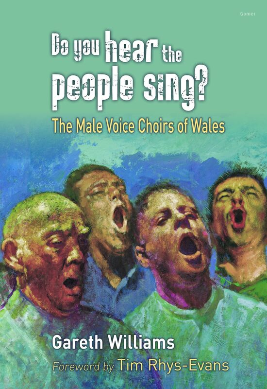A picture of 'Do You Hear the People Sing? - The Male Voice Choirs of Wales' 
                              by Gareth W. Williams