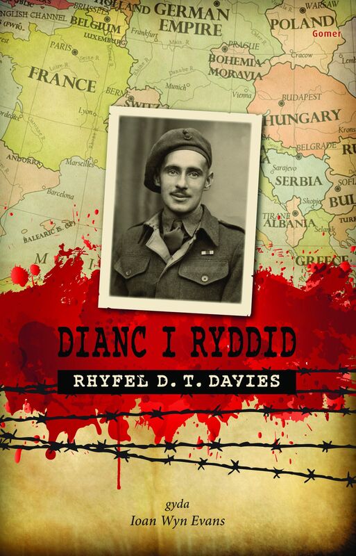 Llun o 'Dianc i Ryddid: Rhyfel D. T. Davies' 
                      gan D. T. Davies, Ioan Wyn Evans