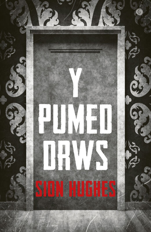 A picture of 'Y Pumed Drws' 
                              by Sion Hughes