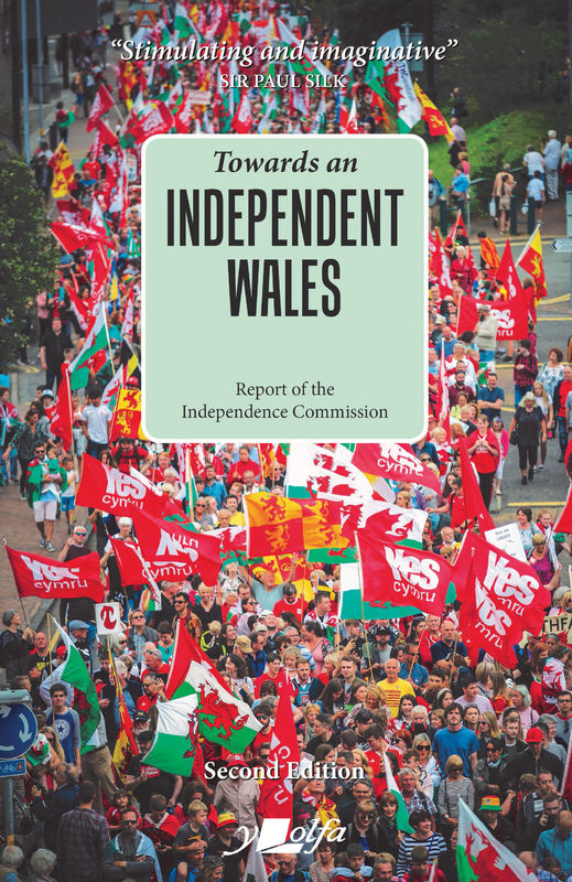 Llun o 'Towards an Independent Wales – Second Edition'
