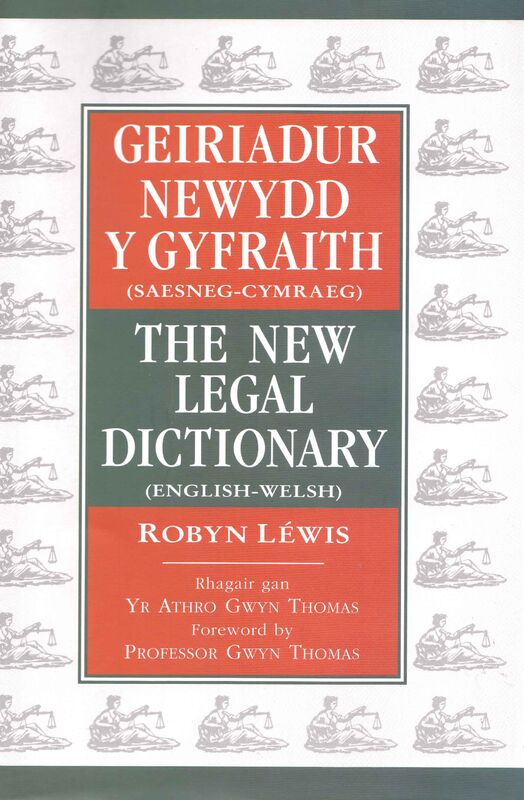 Llun o 'Geiriadur Newydd y Gyfraith / New Legal Dictionary' 
                              gan Robyn Lewis