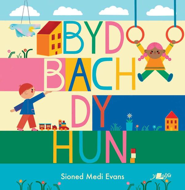 A picture of 'Byd Bach dy Hun' 
                              by Sioned Medi Evans