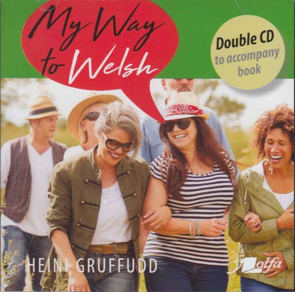 Llun o 'My Way to Welsh - Double CD to accompany book' gan Heini Gruffudd
