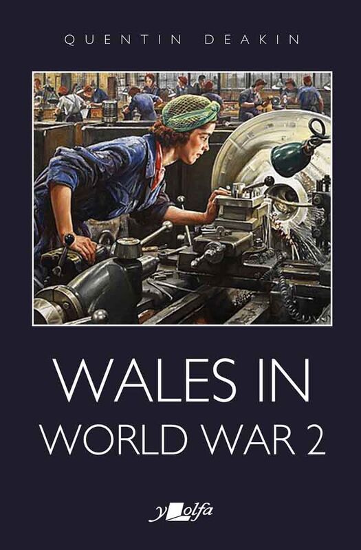 Llun o 'Wales in World War 2' gan Quentin Deakin
