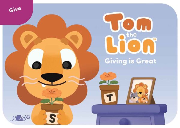 A picture of 'Tom the Lion: Giving is Great'
