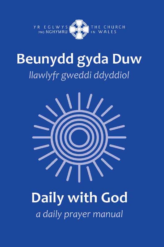 A picture of 'Beunydd gyda Duw: llawlyfr gweddi ddyddiol / Daily with God: a daily prayer manual'