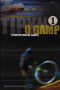 A picture of 'Cyfres Hoff Straeon: Tipyn o Gamp 1' 
                              by Delyth George