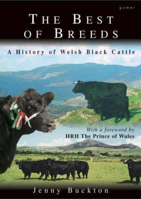 Llun o 'The Best of Breeds: A History of Welsh Black Cattle' gan Jenny Buckton