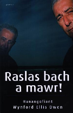 A picture of 'Raslas Bach a Mawr! - Hunangofiant Wynford Ellis Owen' by Wynford Ellis Owen