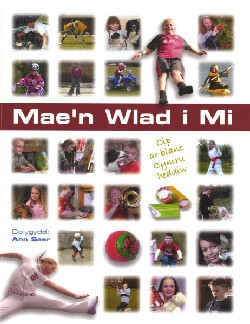 A picture of 'Mae'n Wlad i Mi - Cip ar Blant Cymru Heddiw' 
                              by Ann Saer