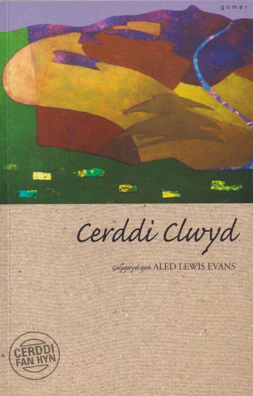Llun o 'Cyfres Cerddi Fan Hyn: Cerddi Clwyd' 
                              gan Aled Lewis Evans