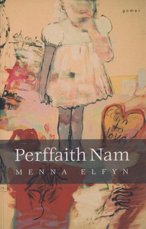 A picture of 'Perffaith Nam' 
                              by Menna Elfyn