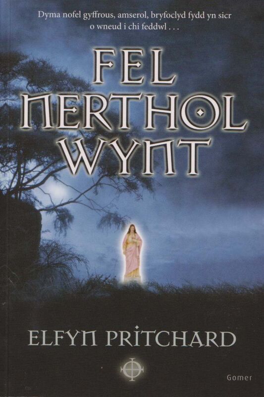 A picture of 'Fel Nerthol Wynt' by Elfyn Pritchard
