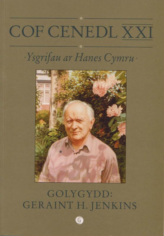Llun o 'Cof Cenedl XXI - Ysgrifau ar Hanes Cymru' gan Geraint H. Jenkins