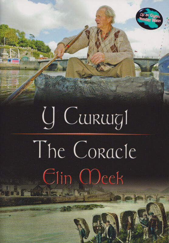 A picture of 'Cyfres Cip ar Gymru / Wonder Wales: Y Cwrwgl/The Coracle' 
                              by Elin Meek