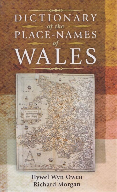 Llun o 'Dictionary of the Place-Names of Wales' 
                              gan Hywel Wyn Owen, Richard Morgan