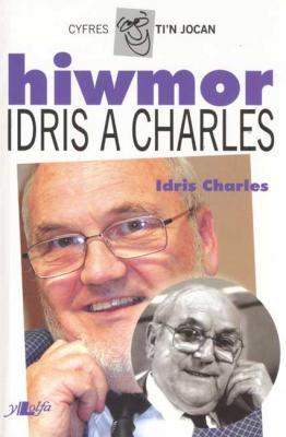Llun o 'Hiwmor Idris a Charles'