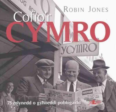 A picture of 'Cofio'r Cymro' 
                              by Robin Jones
