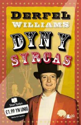 A picture of 'Dyn y Syrcas' by Derfel Williams