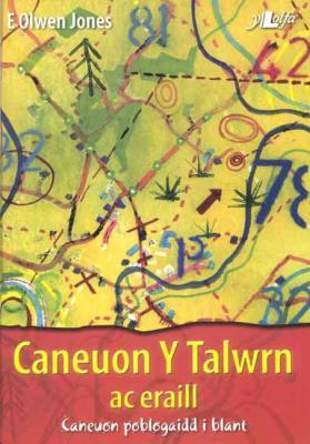 A picture of 'Caneuon y Talwrn ac eraill' 
                              by Olwen Jones