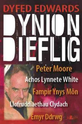 A picture of 'Dynion Dieflig' by Dyfed Edwards