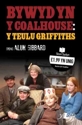 Llun o 'Bywyd yn y Coal House: Y Teulu Griffiths' 
                              gan Y Teulu Griffiths