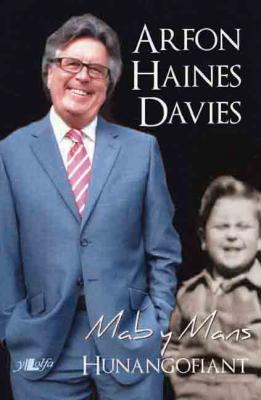 A picture of 'Arfon Haines Davies: Mab y Mans' 
                              by Arfon Haines Davies