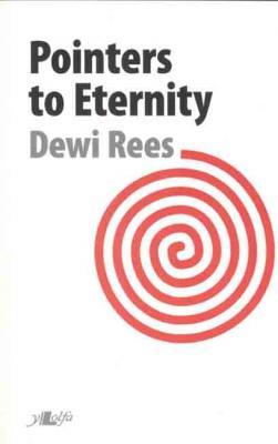 Llun o 'Pointers to Eternity' 
                              gan Dewi Rees