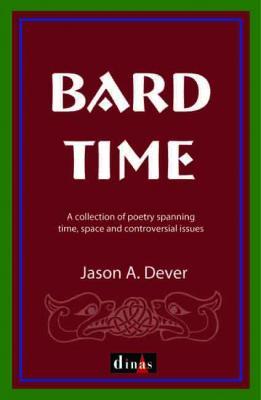 Llun o 'Bard Time' 
                              gan Jason A. Dever