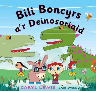 A picture of 'Bili Boncyrs a'r Deinosoriaid' by Caryl Lewis, Gary Evans
