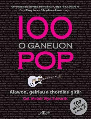 A picture of '100 o Ganeuon Pop' 
                              by Meinir Wyn Edwards
