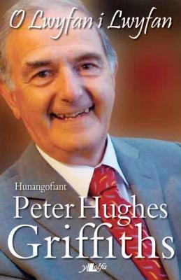 Llun o 'O Lwyfan i Lwyfan: Hunangofiant' 
                              gan Peter Hughes-Griffiths