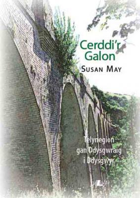 A picture of 'Cerddi'r Galon' 
                              by Susan May