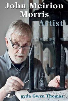 A picture of 'John Meirion Morris: Artist'