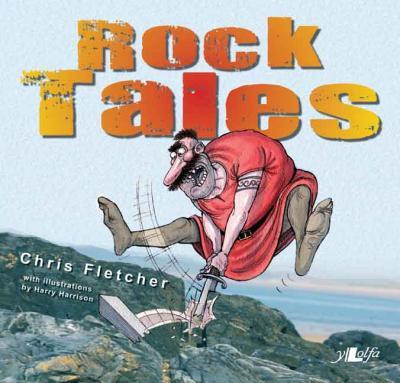 Llun o 'Rock Tales' 
                              gan Chris Fletcher
