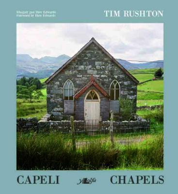 Llun o 'Capeli / Chapels' gan Tim Rushton