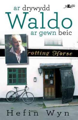 A picture of 'Ar Drywydd Waldo (Ar Gewn Beic)'