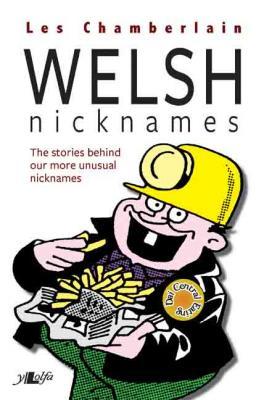 Llun o 'Welsh Nicknames' 
                              gan Les Chamberlain