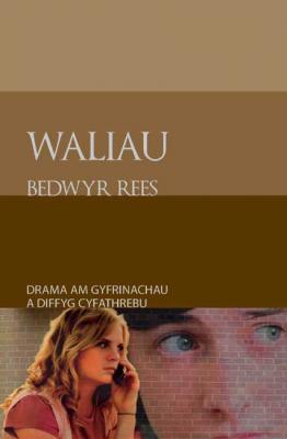 A picture of 'Waliau' 
                              by Bedwyr Rees