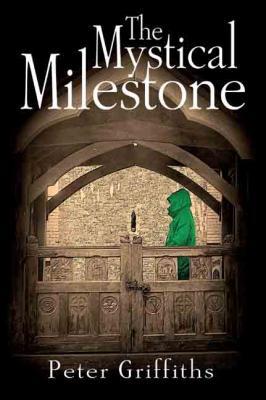 Llun o 'The Mystical Milestone (ebook)' 
                              gan Peter Griffiths