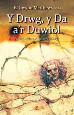 A picture of 'Y Drwg, y Da a'r Duwiol' by E. Gwynn Matthews