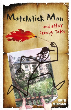 Llun o 'Matchstick Man and Other Creepy Tales' gan Ruth Morgan