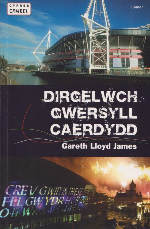 Llun o 'Cyfres Cawdel: Dirgelwch Gwersyll Caerdydd' 
                              gan Gareth Lloyd James